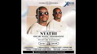 Funeral Service of The Late Nyathi Oscar "BAXX" Thandazani | 06 June 2026