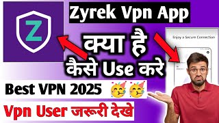 Zyrek Vpn Unlimited access | Zyrek Vpn App | Zyrek Vpn App Kaise Use Kare | How To Use Zyrek Vpn screenshot 2