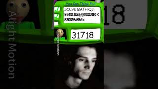 31718 #baldisbasics #secret #edit