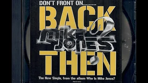 Mike Jones - Back Then (Clean)