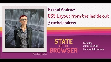 Rachel Andrew: CSS Layout from the inside out