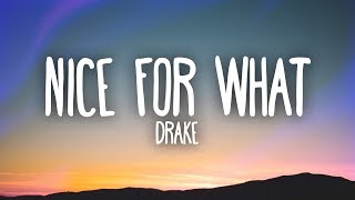 Drake - Nice For What (Lyrics)