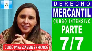 Curso Intensivo de Derecho Mercantil - PARTE 7/7 - Preguntas de Examen Privado de Derecho - USAC