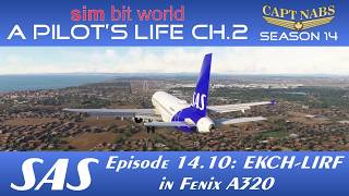 A Pilot's Life on Twitch s14e10 EKCH-LIRF Fenix A320: Made It! Kids do your job? [MSFS][VATSIM]]