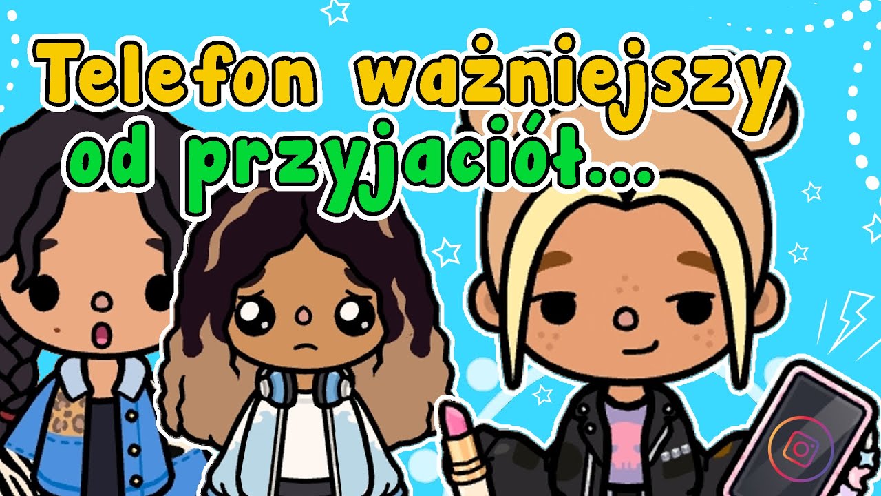 TELEFON WAŻNIEJSZY OD PRZYJACIÓŁ 😥 CO SIĘ DZIEJE Z ANKĄ 😕 TOCA BOCA HISTORYJKA BAJOLANKI 