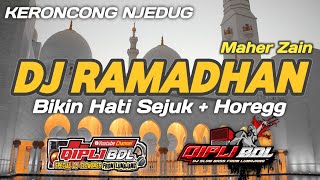 DJ RAMADHAN 2023 MAHER ZAIN BIKIN HATI SEJUK   HOREGG