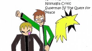 Review Reviewer: Nostalgia Critic Superman IV