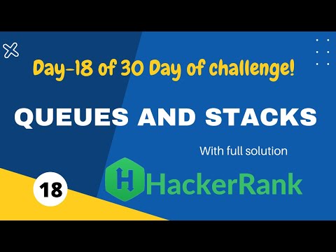 Hacker Rank 30 days of code in C++ language || Day 18 || queues and stacks || hackerrank.