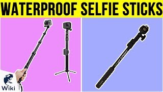 8 Best Waterproof Selfie Sticks 2019