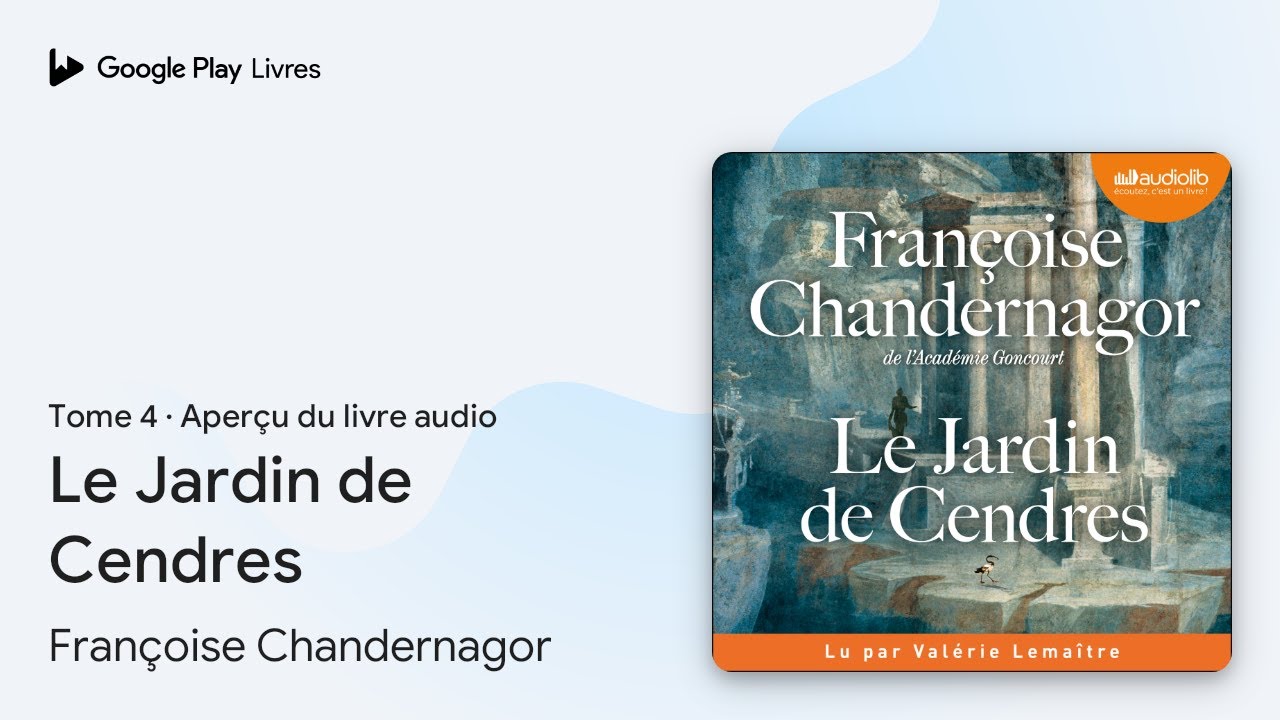 Le Jardin de Cendres, tome 4 de Françoise Chandernagor · Extrait du