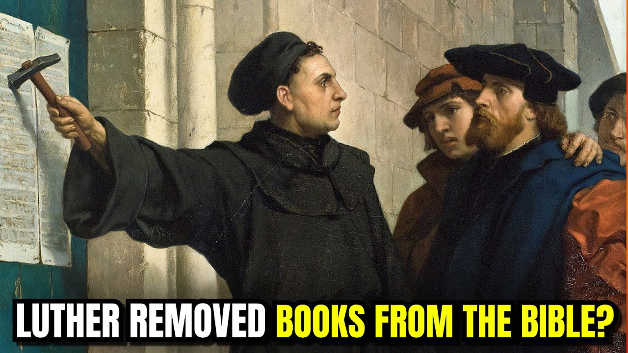 Did Martin Luther REALLY Remove 7 Books From The Bible?