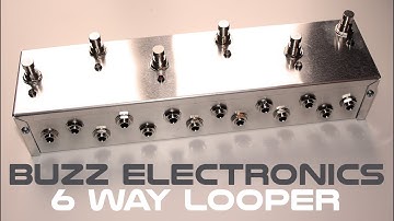 Buzz Electronics 6 Way Looper - True Bypass Switcher