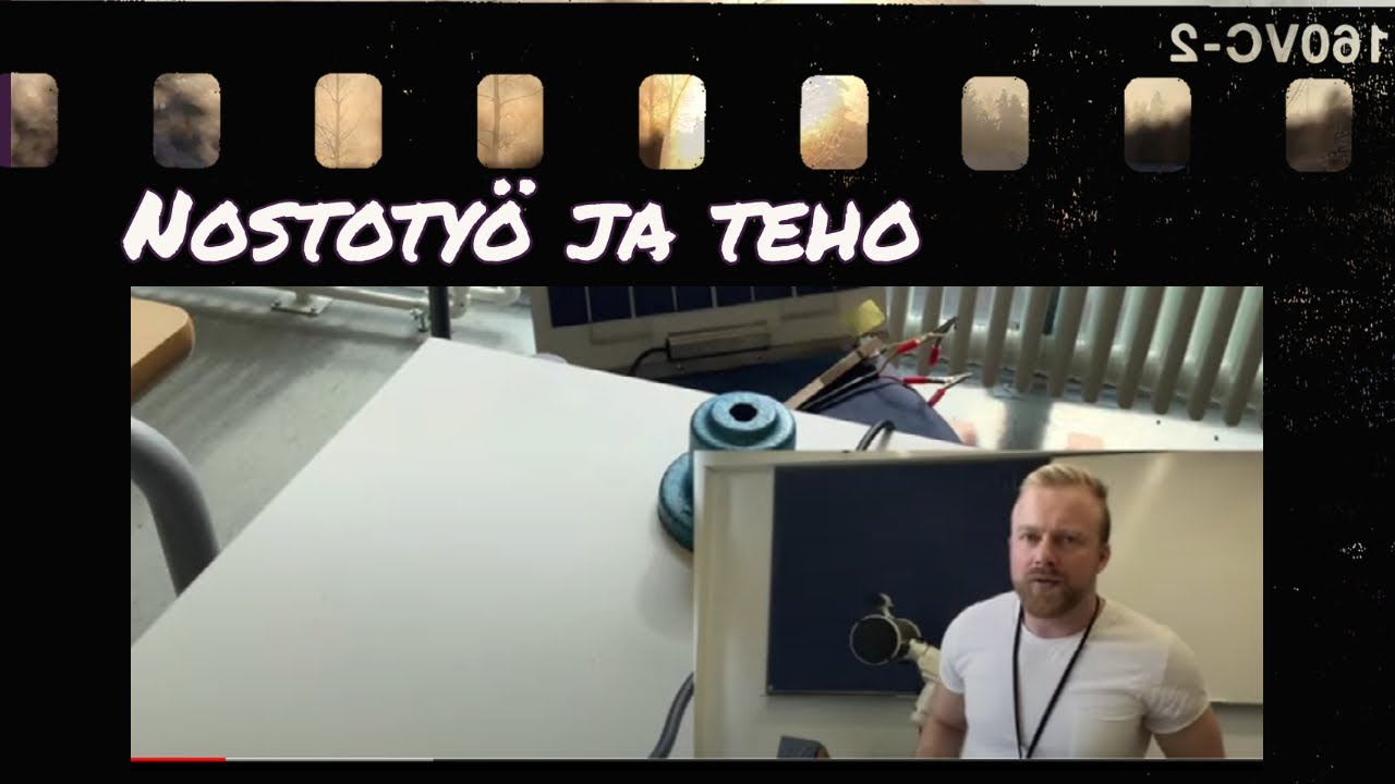 🔴 Fysiikka 2 FY02 osa 3. Nostotyö ja teho. FY02 etätunti