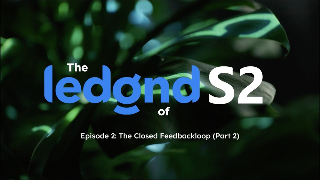 The Ledgnd of...Season 2 | Episode 2: The Closed Feedback Loop for Growers - Part II
