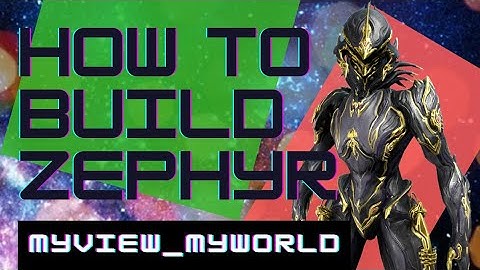 Warframe: How To Build Zephyr