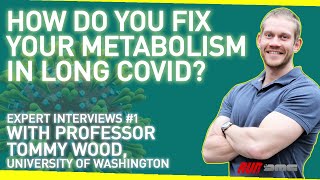 How Do You Fix Your Metabolism In Long Covid? | With Prof. Tommy Wood How Do You Fix Your Metabolism In Long Covid? | With Prof. Tommy Wood