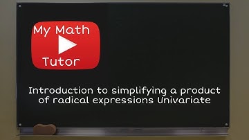 ALEKS | Introduction to simplifying a product of radical expressions: Univariate