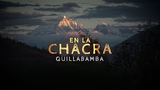 EN LA CHACRA | QUILLABAMBA - LA CONVENCIÓN