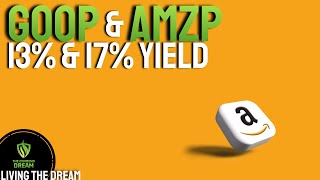 GOOP & AMZP – 13% and 17% Yield, Monthly Passive Income w/a Synthetic Options Strategy