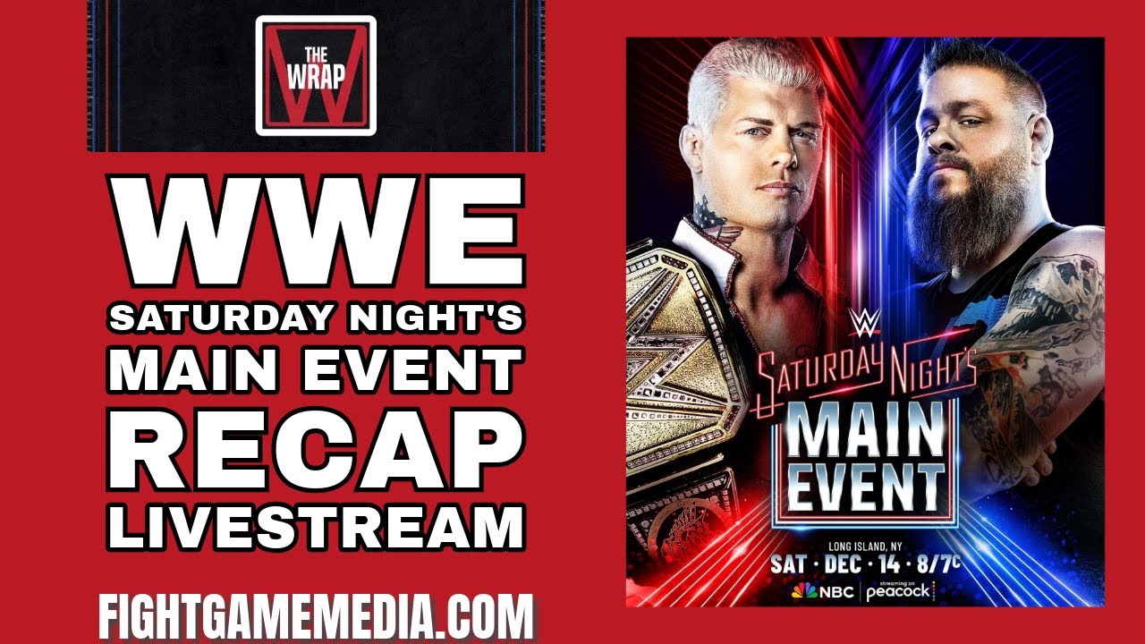 Saturday Night's Main Event Recap Livestream | Cody Rhodes Vs. Kevin Owens | The WRAP