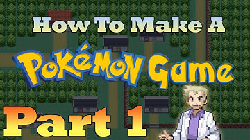 How To Make a Pokemon Game in RPG Maker - Part 1: Getting Started