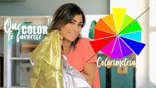 COLORIMETRÍA ¿Qué colores te hacen ver mejor?  Ceci López Martin