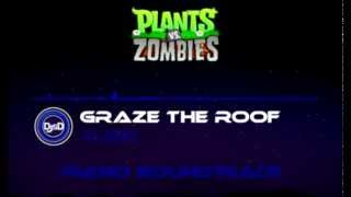 Graze The Roof [Piano] | DjsD | Plants VS Zombies