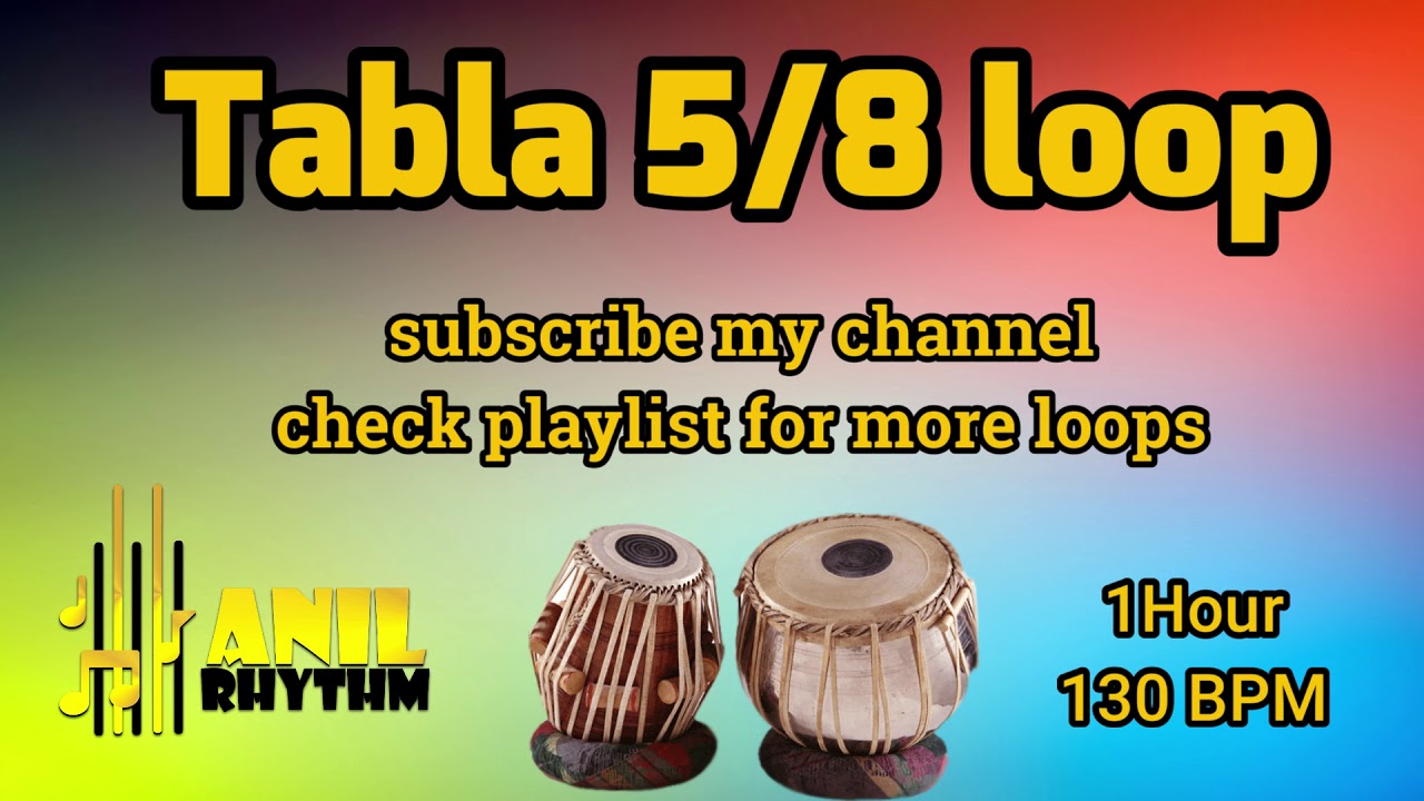 TABALA 5/8 LOOPS 5/8 Tabla Loop FOR PRACTICE 100BPM 1 HOUR