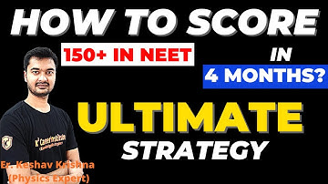 Score 150+ in Physics In Last 4 Months |🔥Ultimate Strategy 🔥 | how to score 150+ in physics #neet