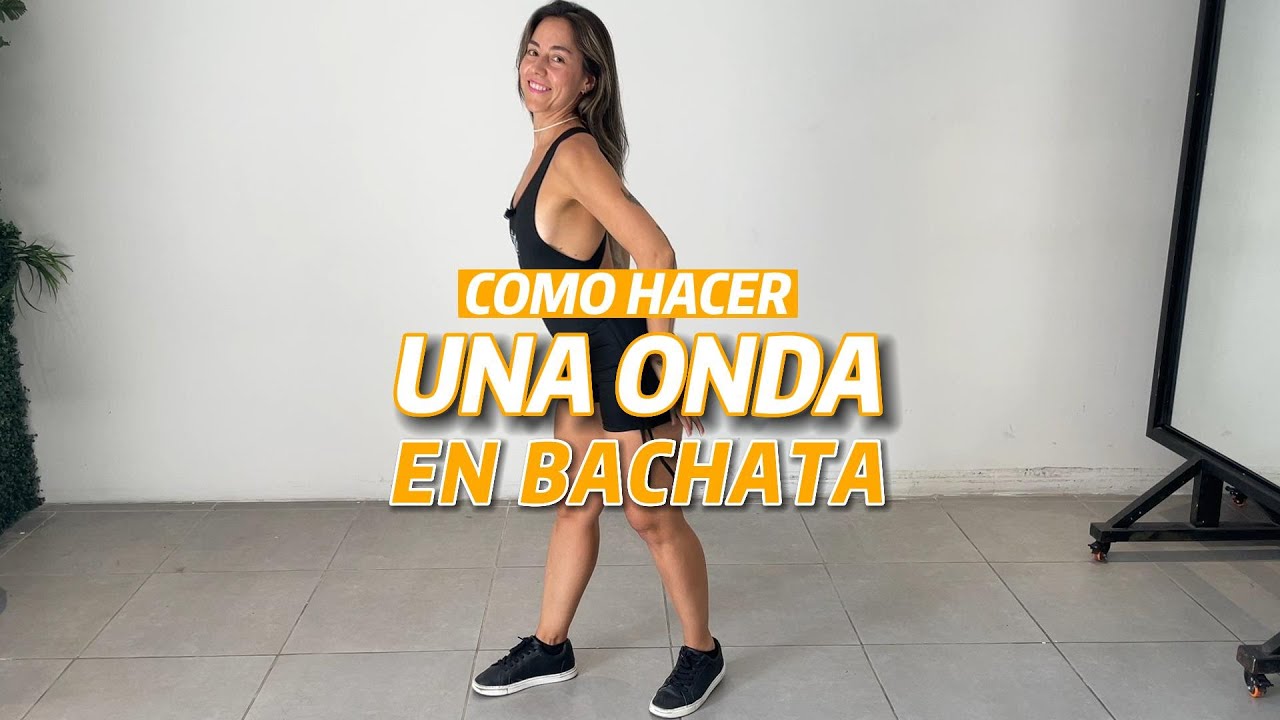 Como hacer una ONDA EN BACHATA - Casa Ritmo Latino - YouTube