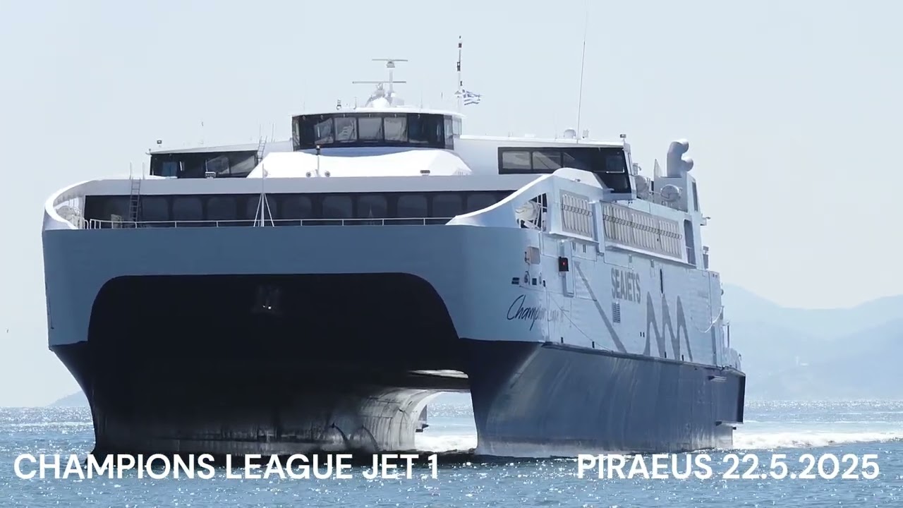 CHAMPIONS LEAGUE JET 1 arrival at Piraeus Port