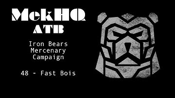 Fast Bois | MekHQ ATB Campaign | Iron Bears | #48