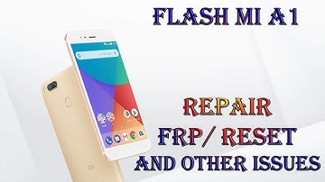 How to flash stock Rom for Mi A1