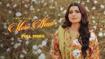 Mere Naal | Nimrat Khaira (Official Video) | Kaptaan | Forever I New Punjabi Songs 2025 I