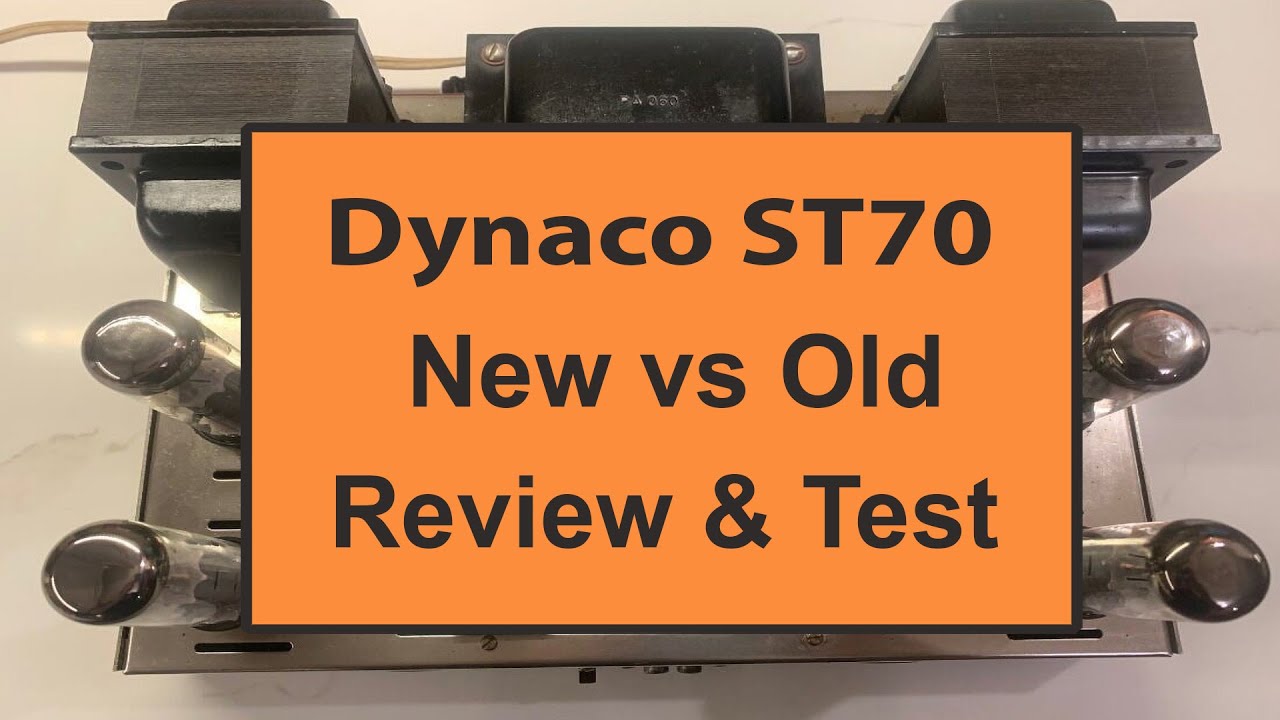 Dynaco ST70 Tube Amp: New vs Old, Tests and Review.