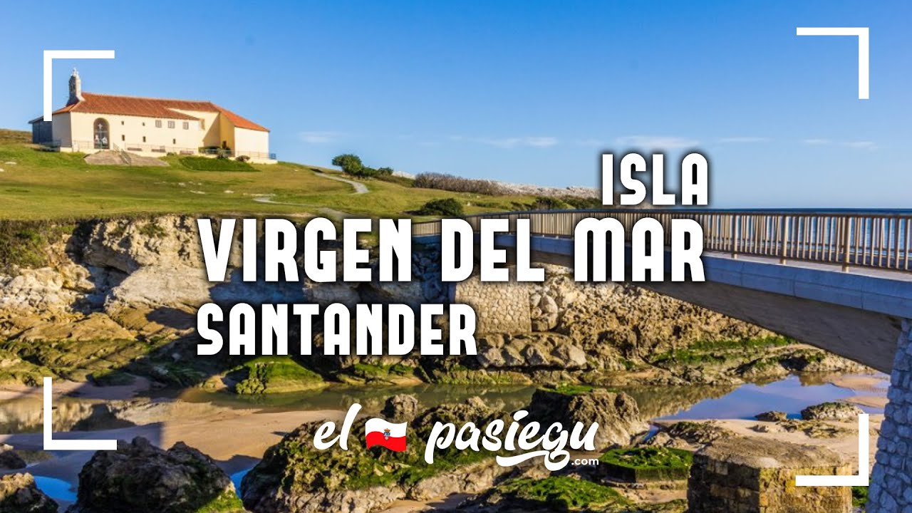 Isla de la VIRGEN DEL MAR, en Santander