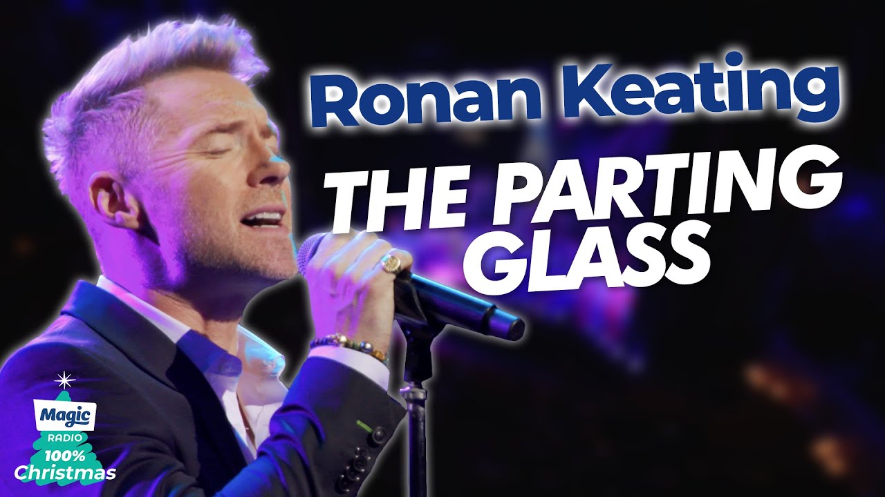 Ronan Keating - The Parting Glass | Magic of Christmas 2021