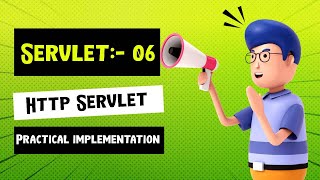 Servlet-06: HttpServlet Practical Implementation #siddiquitechnical