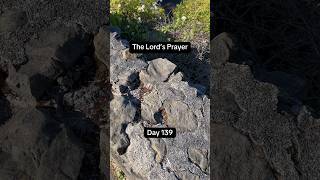 The Lord’s Prayer - Day 139