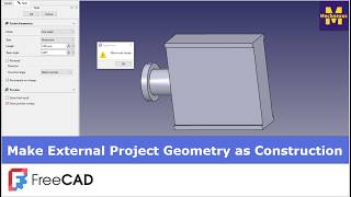 External Project Geometry As Construction in FreeCAD | FreeCAD Tutorial | 3D Modeling | Mechnexus |