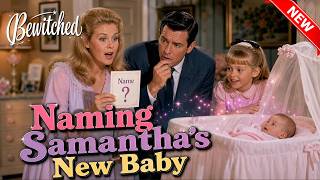 Bewitched 1964 Full Episodes 🍀 Naming Samantha's New Baby 🍀 Bewitched TV Series Full Season 2026