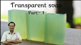 transparent soap part 1