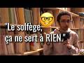 🤓 « Le solfège, ça sert À RIEN. »