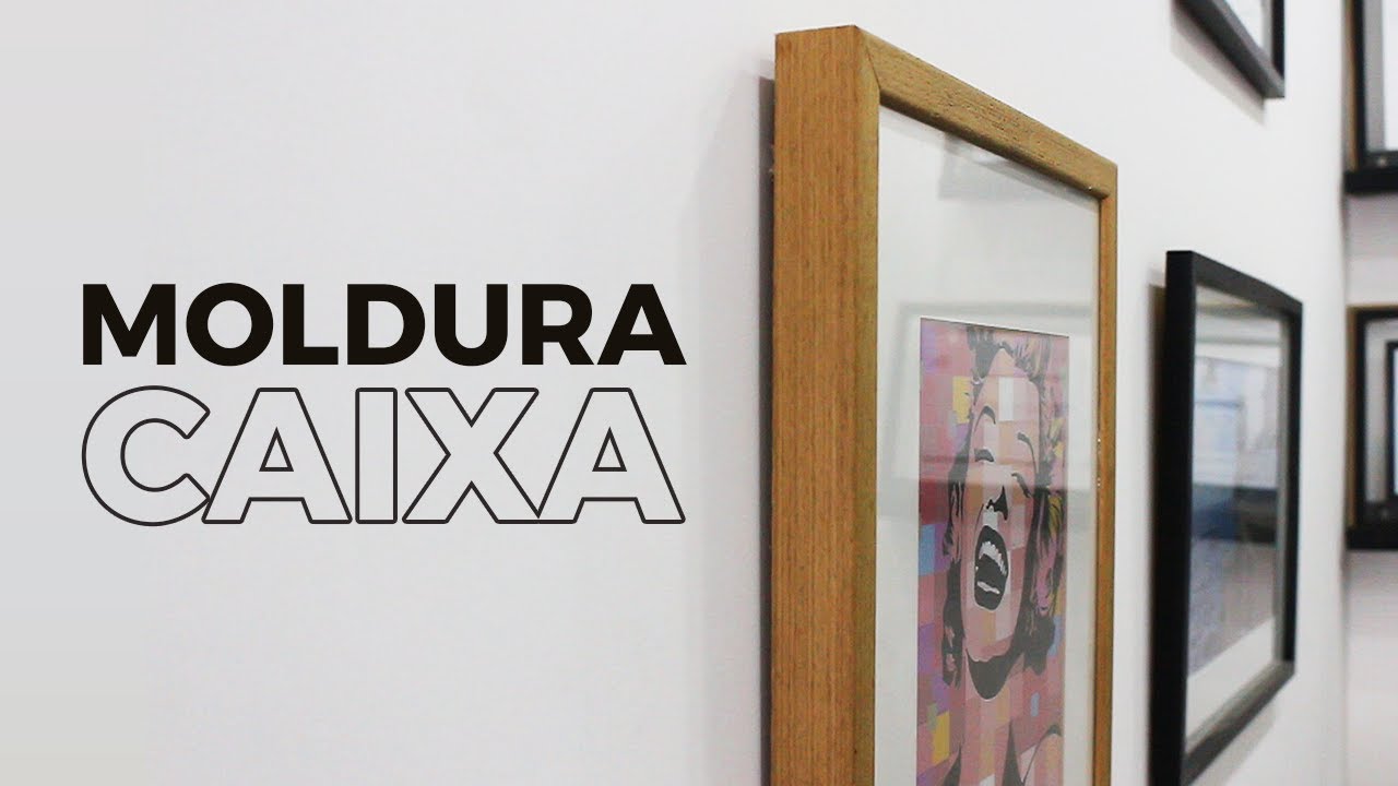 Moldura Caixa Decorando Com Quadros YouTube moldura-caixa-decorando-com-quadros-youtube