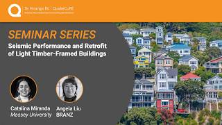QuakeCoRE Seminar: Seismic Performance and Retrofit of Light Timber-framed Buildings (2026)