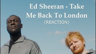 ]Ed Sheeran - Take Me Back To London *REACTION*