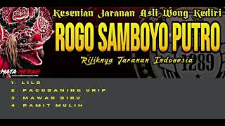 Lagu Viral Jaranan Rogo Samboyo Putro 2022 Lilo,Pacobaning Urip,Mawar Biru,Pamit Mulih