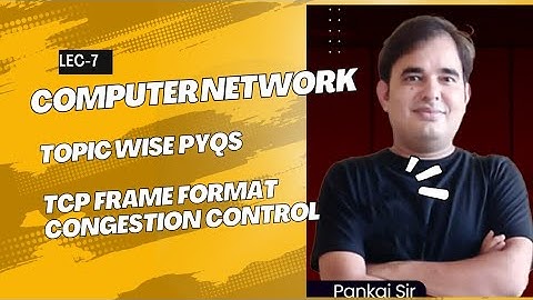 TCP Frame Format, Congestion Control GATE PYQs | Computer Network | GATE 2024 | Pankaj Sir