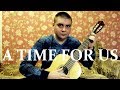 A TIME FOR US | Romeo and Juliet theme | Classical guitar | TABS