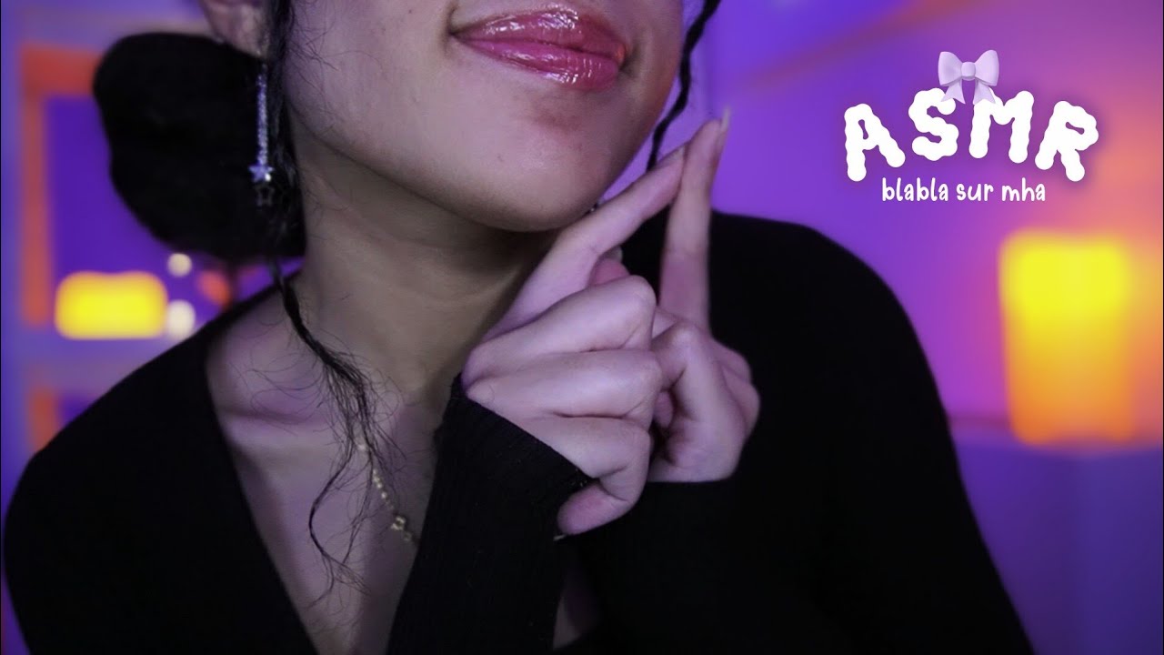 ASMR ✧ court blabla sur MHA